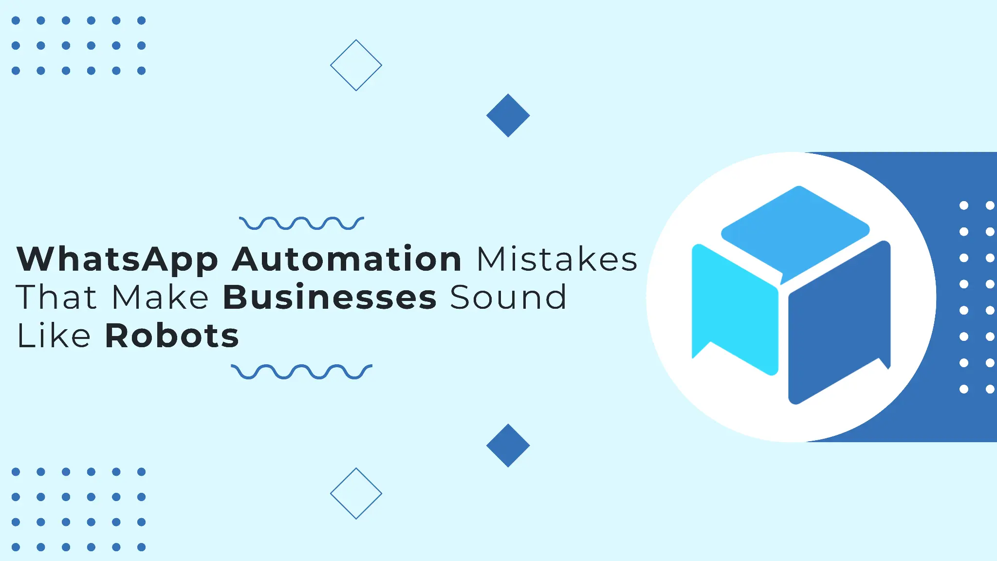 WhatsApp Automation Mistakes That Make Businesses Sound Like Robots | triochat